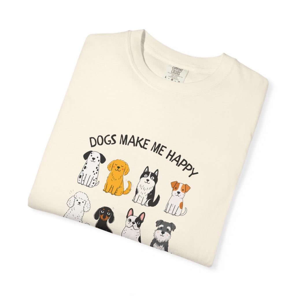 Dogs Make Me Happy, Humans Stress Me Out T-shirt