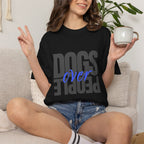 Dogs Over People  T-shirt