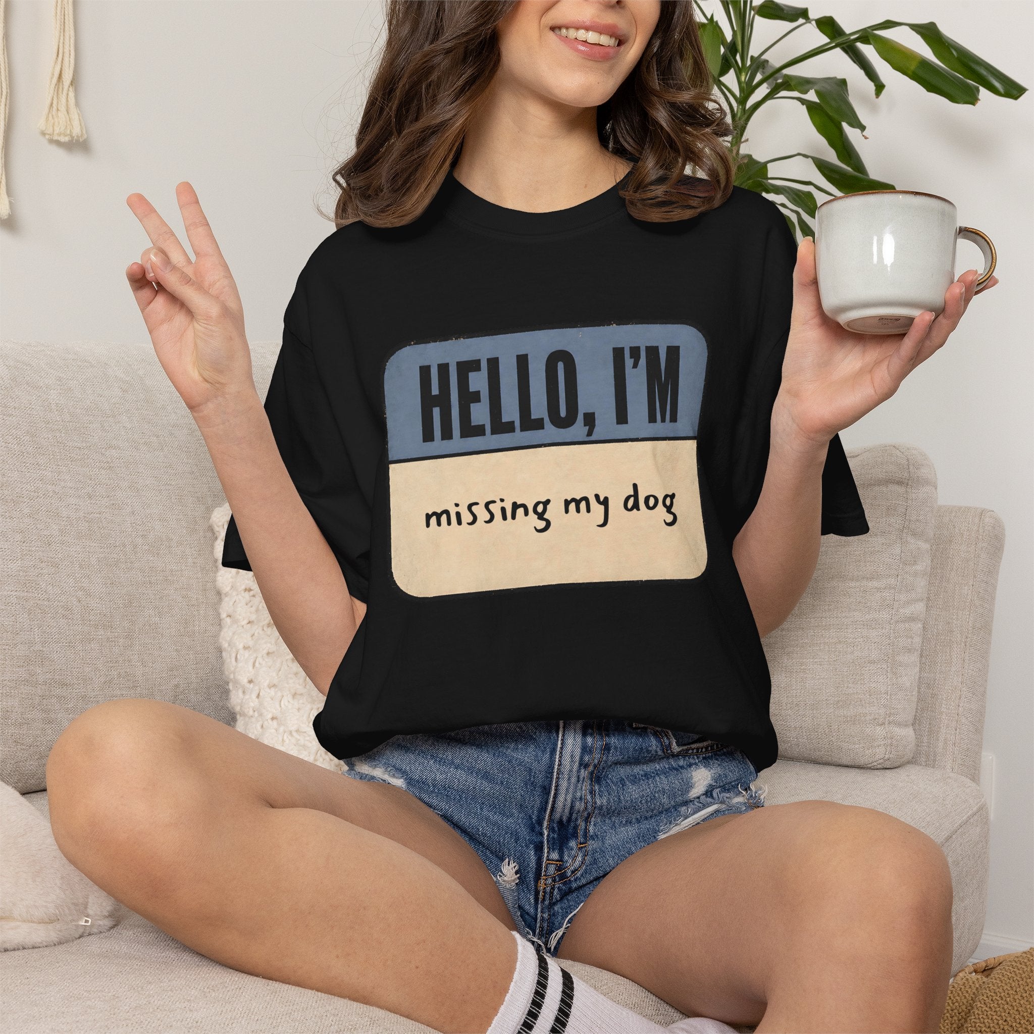 Hello I'm Missing My Dog T-shirt