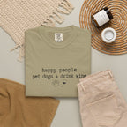 Happy People Pet Dogs and Drink Wine T-shirt