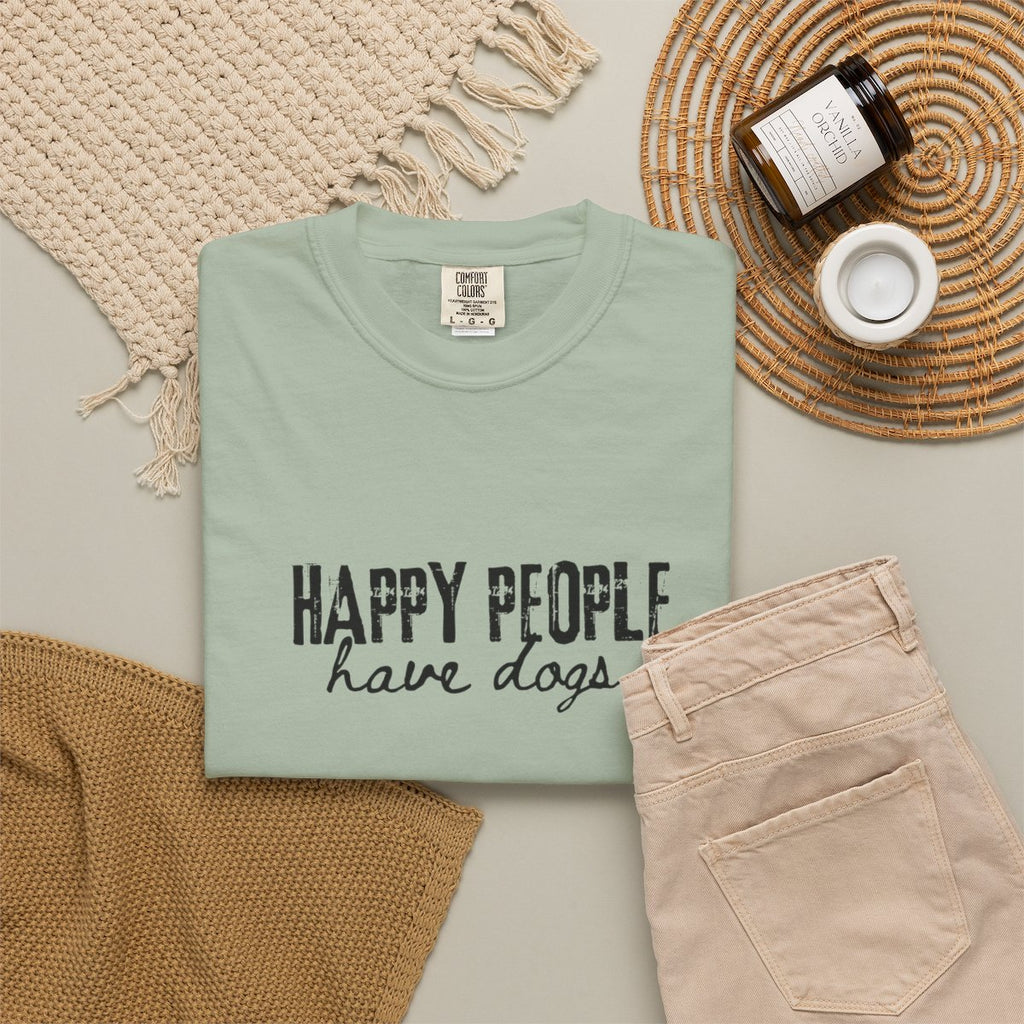 Happy People Have Dogs T-shirt