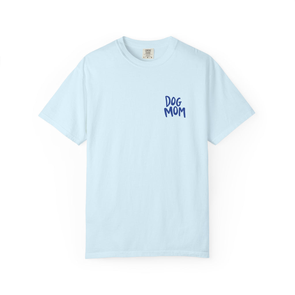 Dog Mom Club T-Shirt for Women Who Are Obsessed With Their Dogs