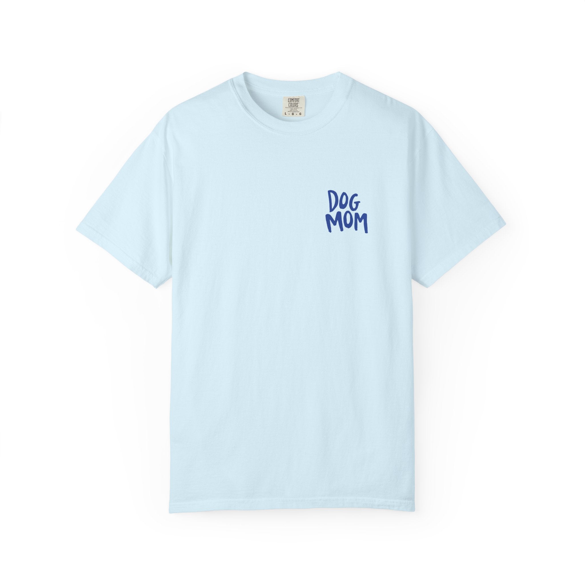 Dog Mom Club T-Shirt for Women Who Are Obsessed With Their Dogs