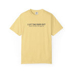 I Let The Dogs Out And I'd Do It Again T-Shirt