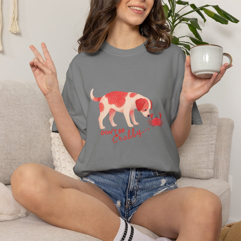 Don't be Crabby Dog T-shirt