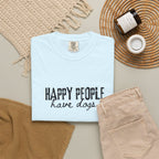 Happy People Have Dogs T-shirt