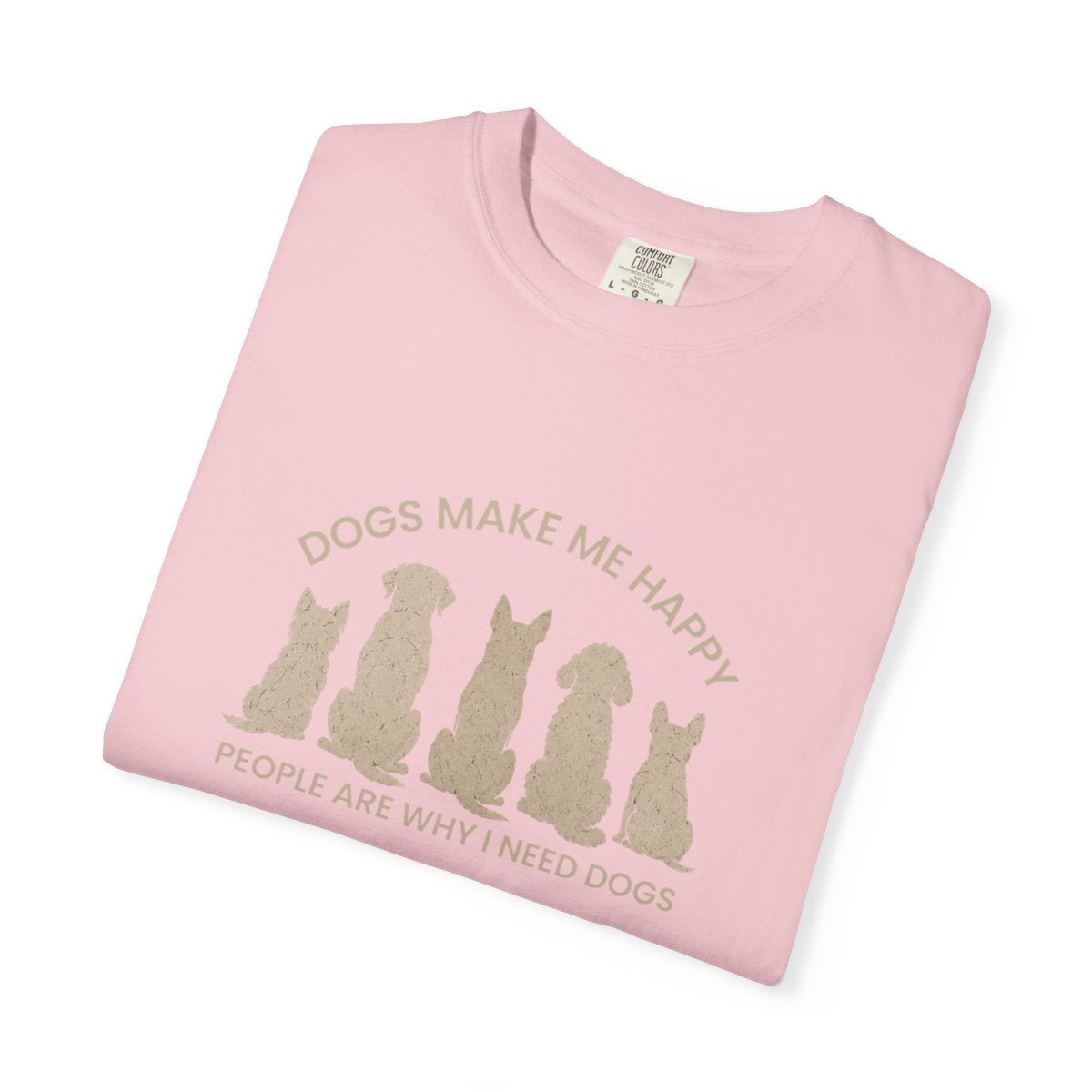 Dogs Make Me Happy, People are Why I Need Dogs Silhouette T-shirt