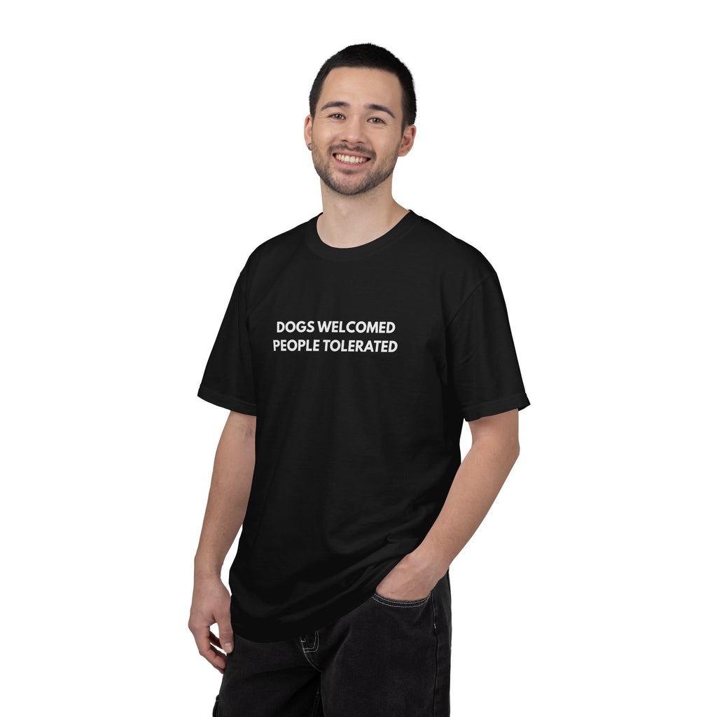 Dogs Welcomed People Tolerated T-shirt
