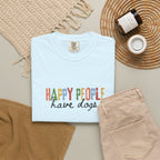 Happy People Have Dogs Multi-colored T-shirt