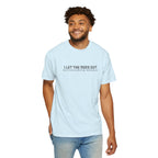 I Let The Dogs Out This Concludes My Statement T-Shirt