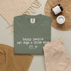 Happy People Pet Dogs and Drink Wine T-shirt