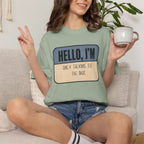 Hello I'm Only Talking to the Dog T-shirt