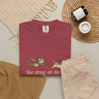 We Drag at Dawn T-shirt