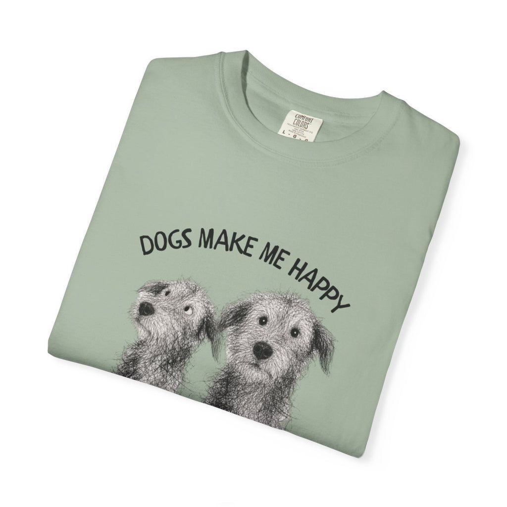 Dogs Make Me Happy, Humans are Exhausting T-shirt