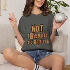 Not Friendly - Do Not Pet Ransom Note T-shirt