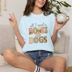 All I Need is Books & Dogs T-shirt