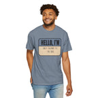Hello I'm Only Talking to the Dog T-shirt