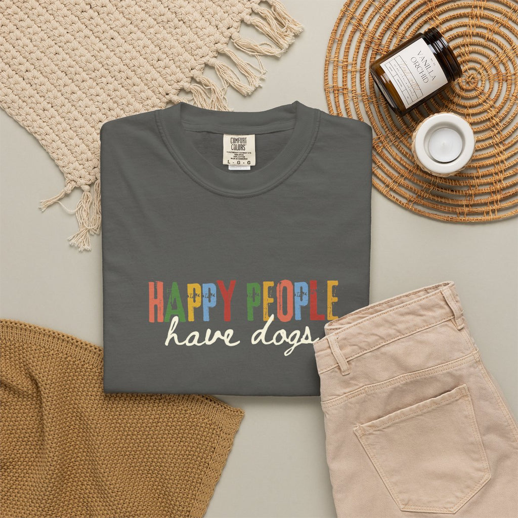 Happy People Have Dogs Multi-colored T-shirt
