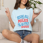 Run All the Miles  T-shirt