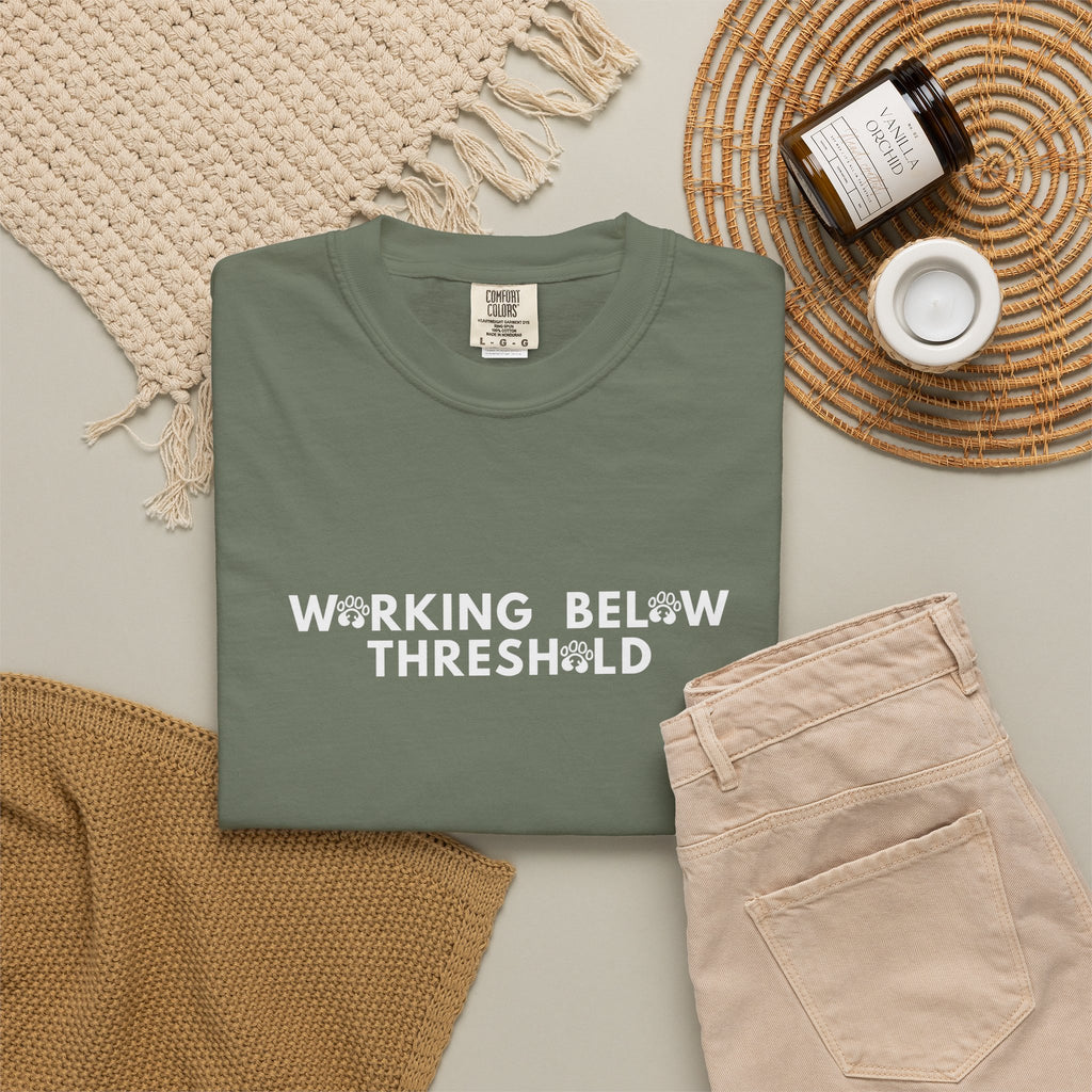 Working Below Threshold T-shirt