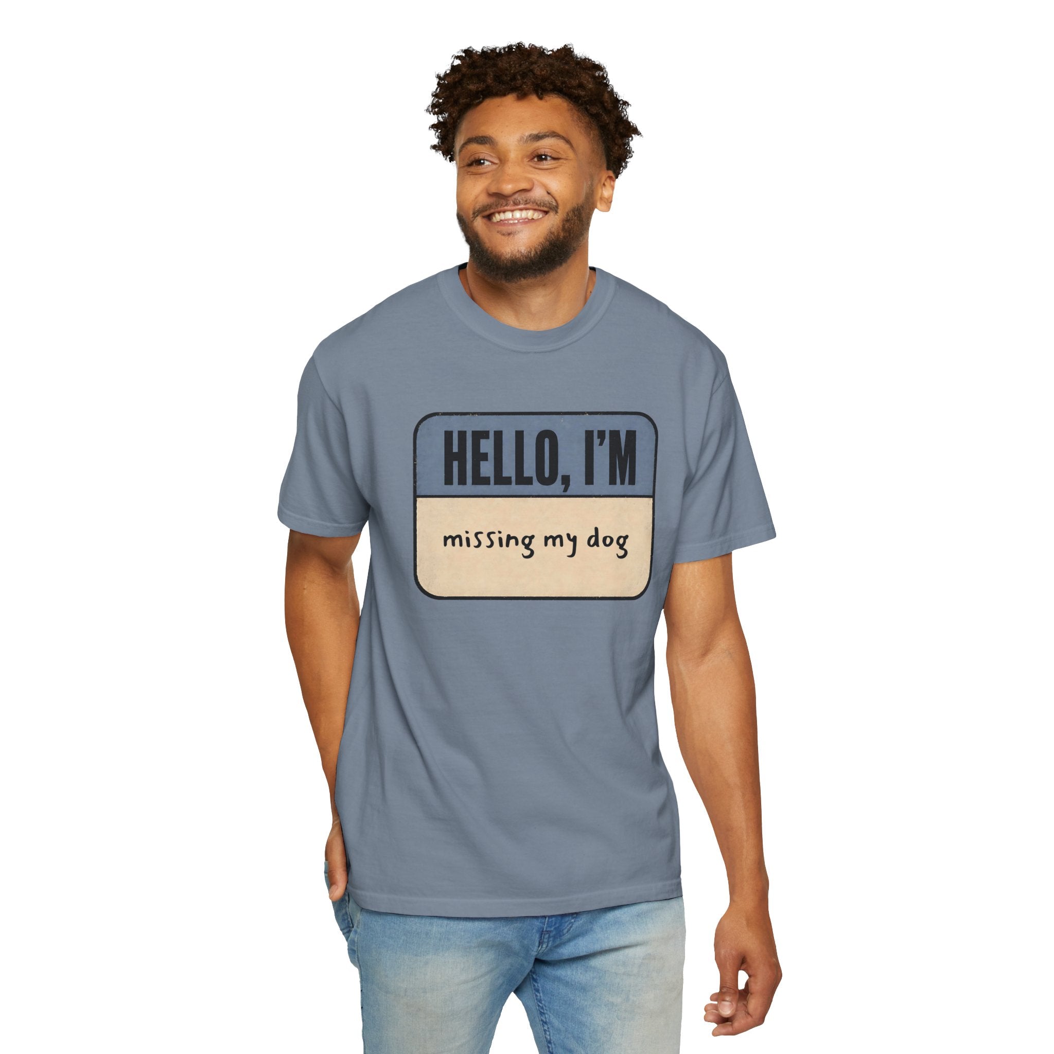 Hello I'm Missing My Dog T-shirt