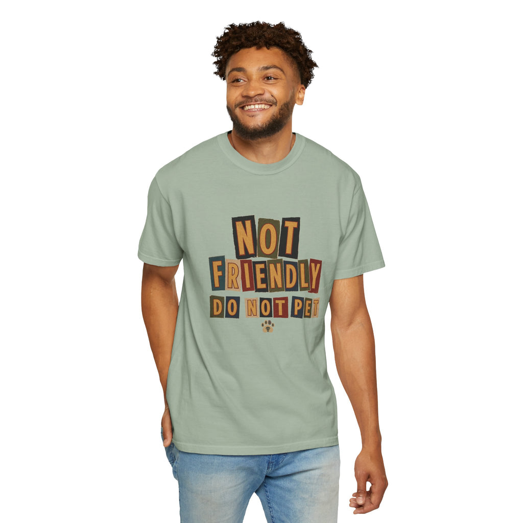 Not Friendly - Do Not Pet Ransom Note T-shirt
