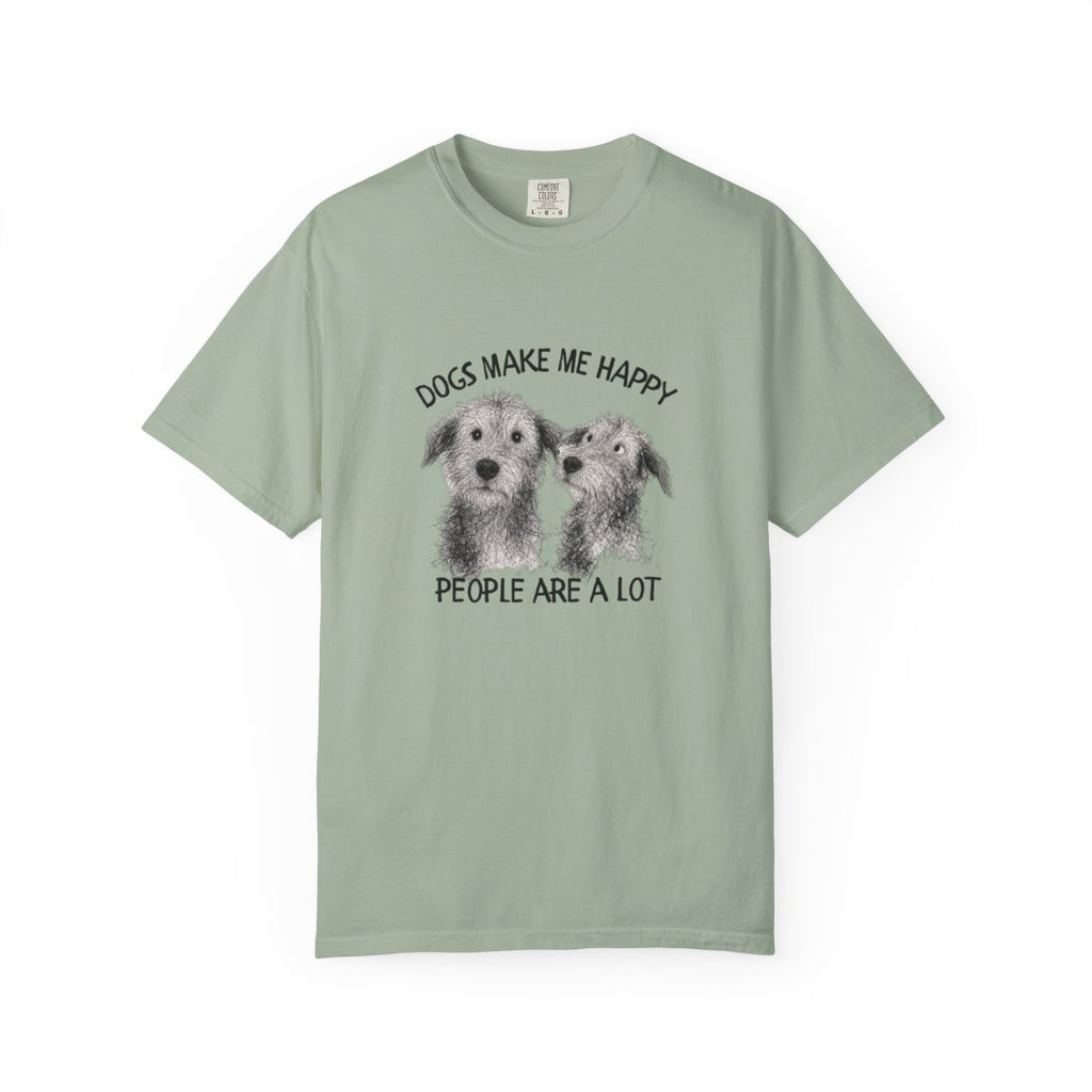 Dogs Make Me Happy, People are a Lot T-shirt