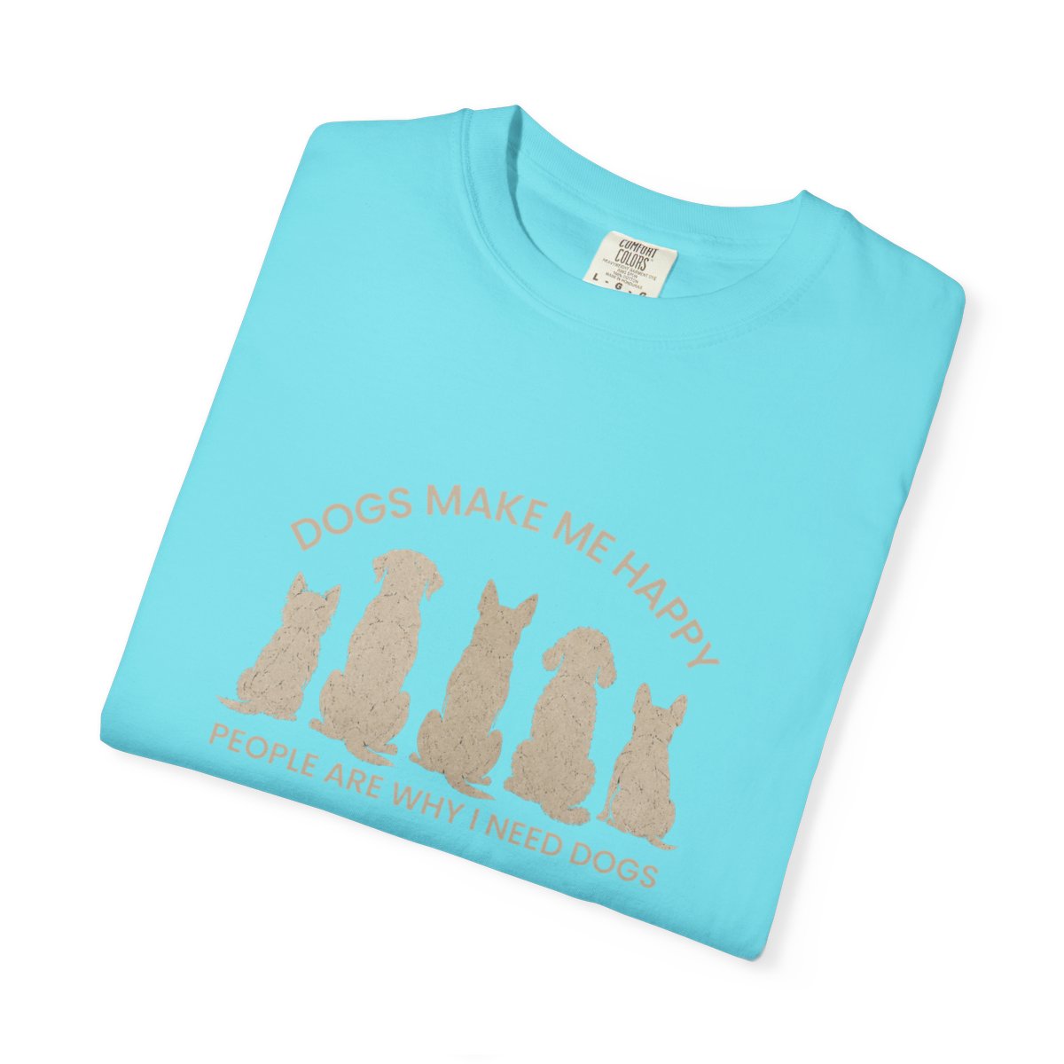 Dogs Make Me Happy, People are Why I Need Dogs Silhouette T-shirt