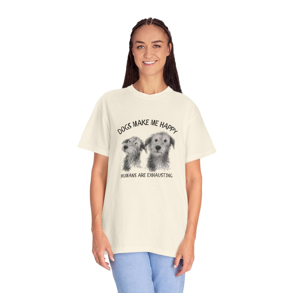 Dogs Make Me Happy, Humans are Exhausting T-shirt