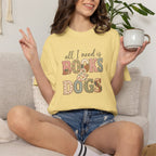 All I Need is Books & Dogs T-shirt