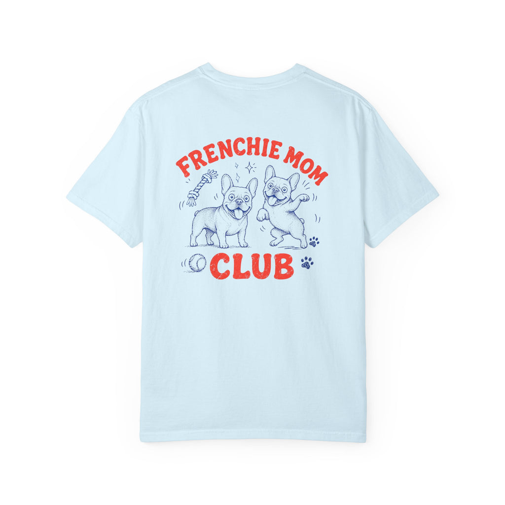 Frenchie Mom Club T-shirt