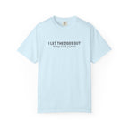 I Let The Dogs Out They Had Plans T-Shirt