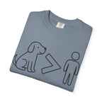 Dog > People T-Shirt. Dog over People shirt