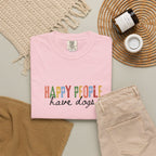 Happy People Have Dogs Multi-colored T-shirt