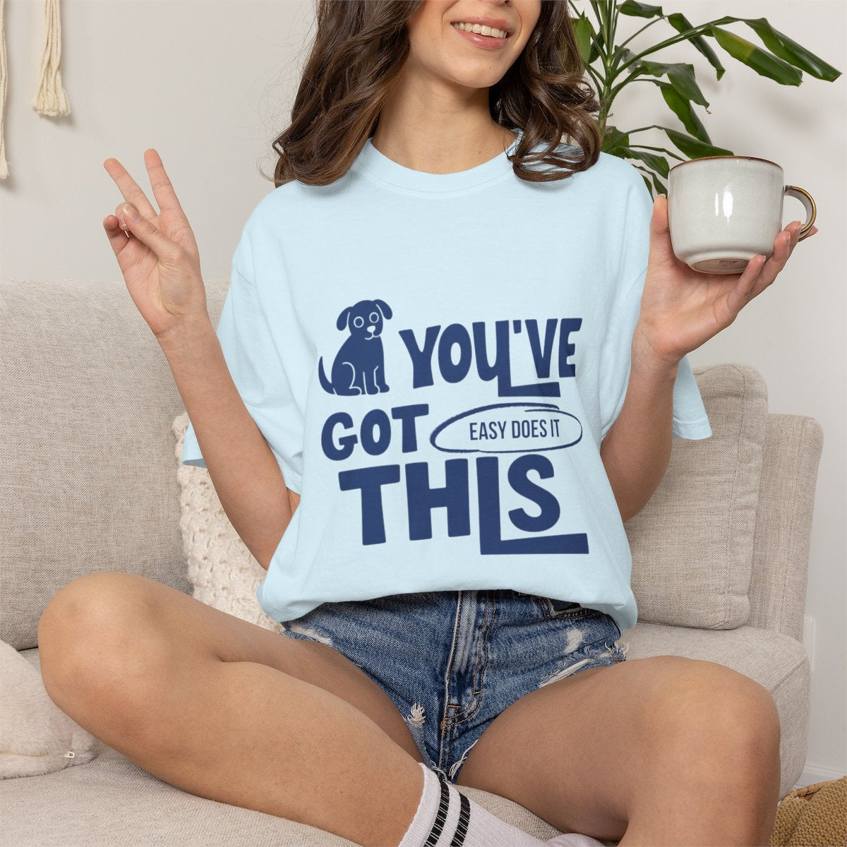 You've Got This, Easy Does It  T-shirt