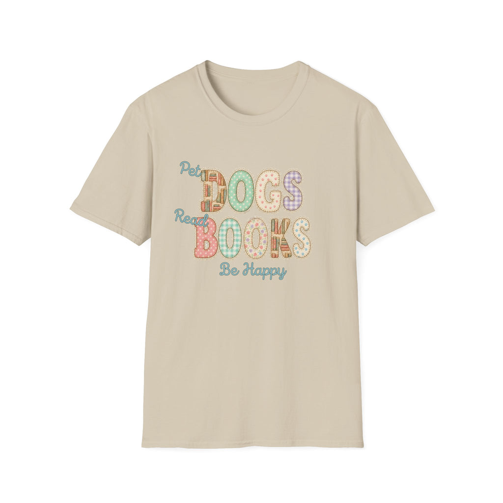 Pet Dogs, Read Books, Be Happy faux patchwork T-Shirt