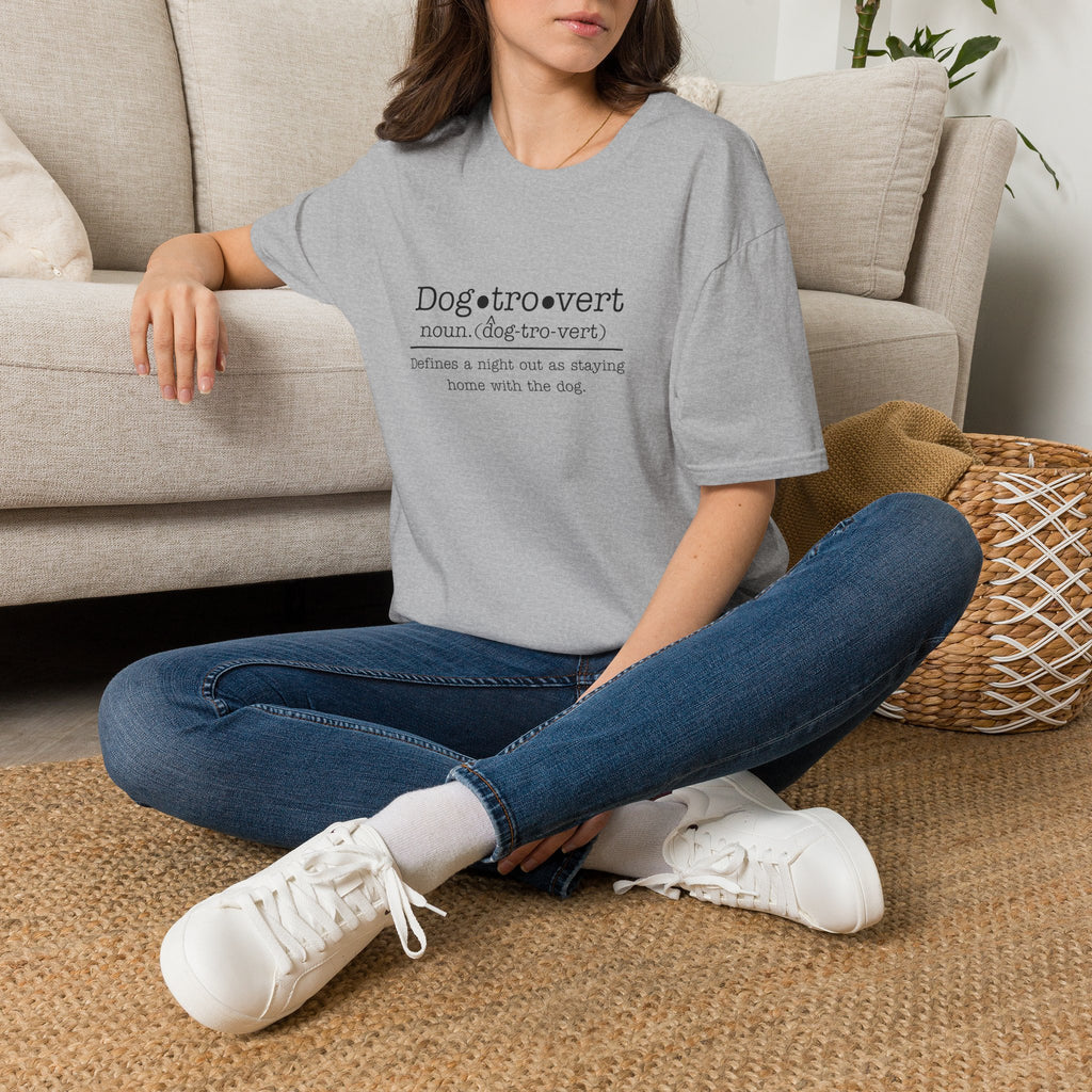 Dogtrovert Definition T-shirt. A Night out is staying home with the dog.