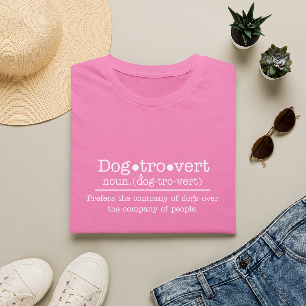 Dogtrovert Definition T-shirt. Prefers the company of dogs over the company of people.