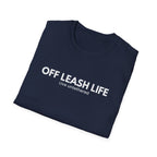 Off Leash Life “Live Untethered” T-shirt
