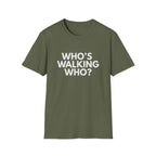 Who's Walking Who? T-shirt