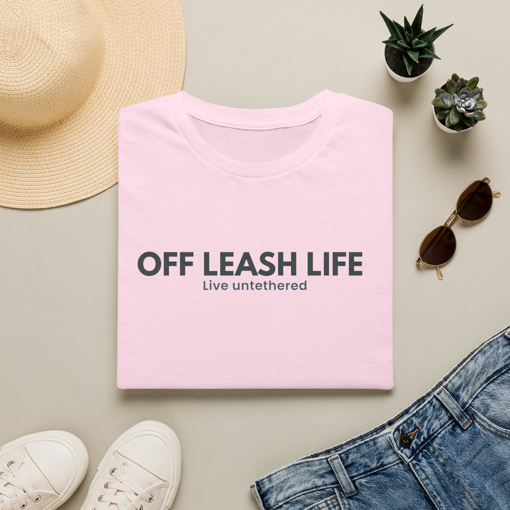 Off Leash Life “Live Untethered” T-shirt