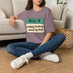 Hello, I'm  Probably Thinking About My Dog T-shirt