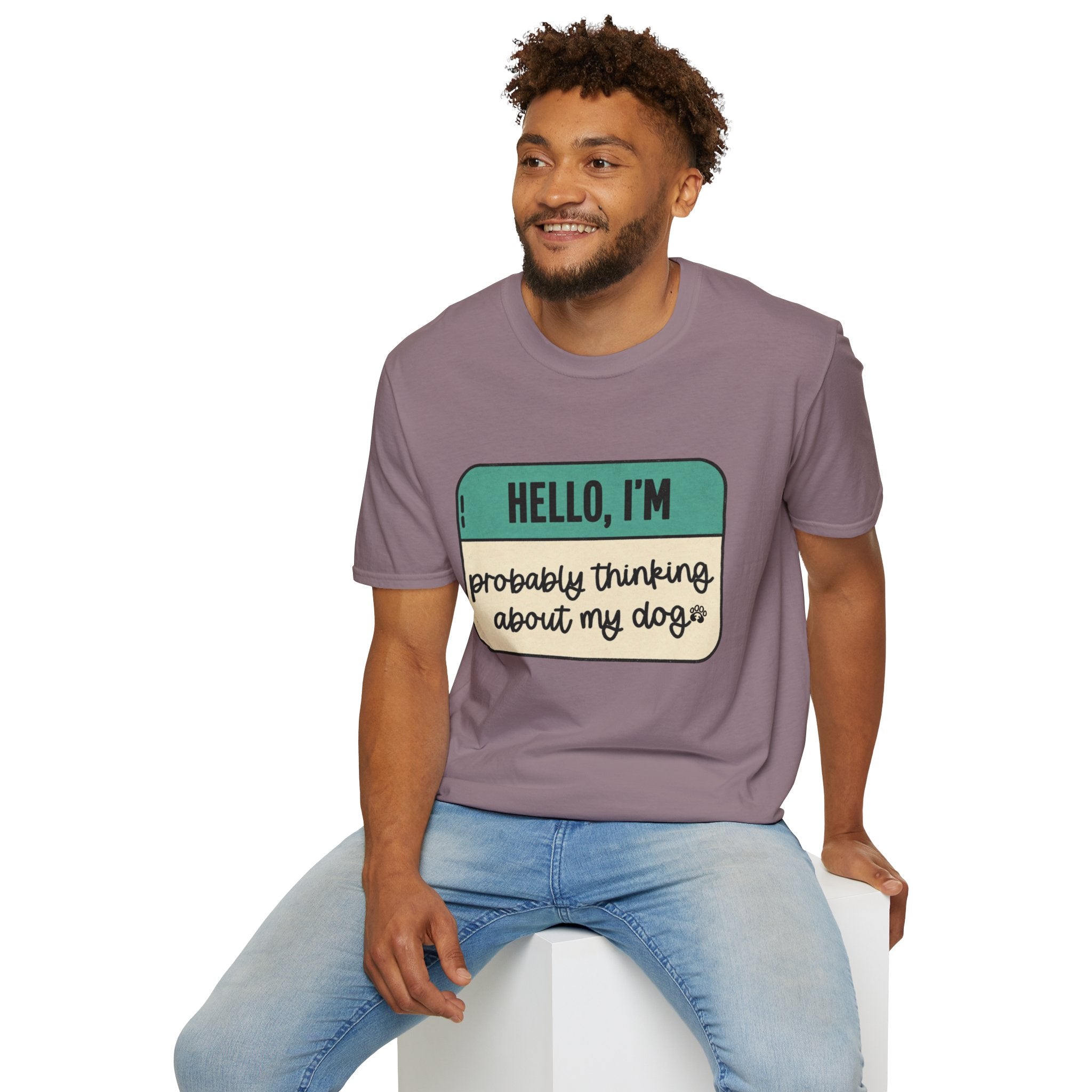 Hello, I'm  Probably Thinking About My Dog T-shirt