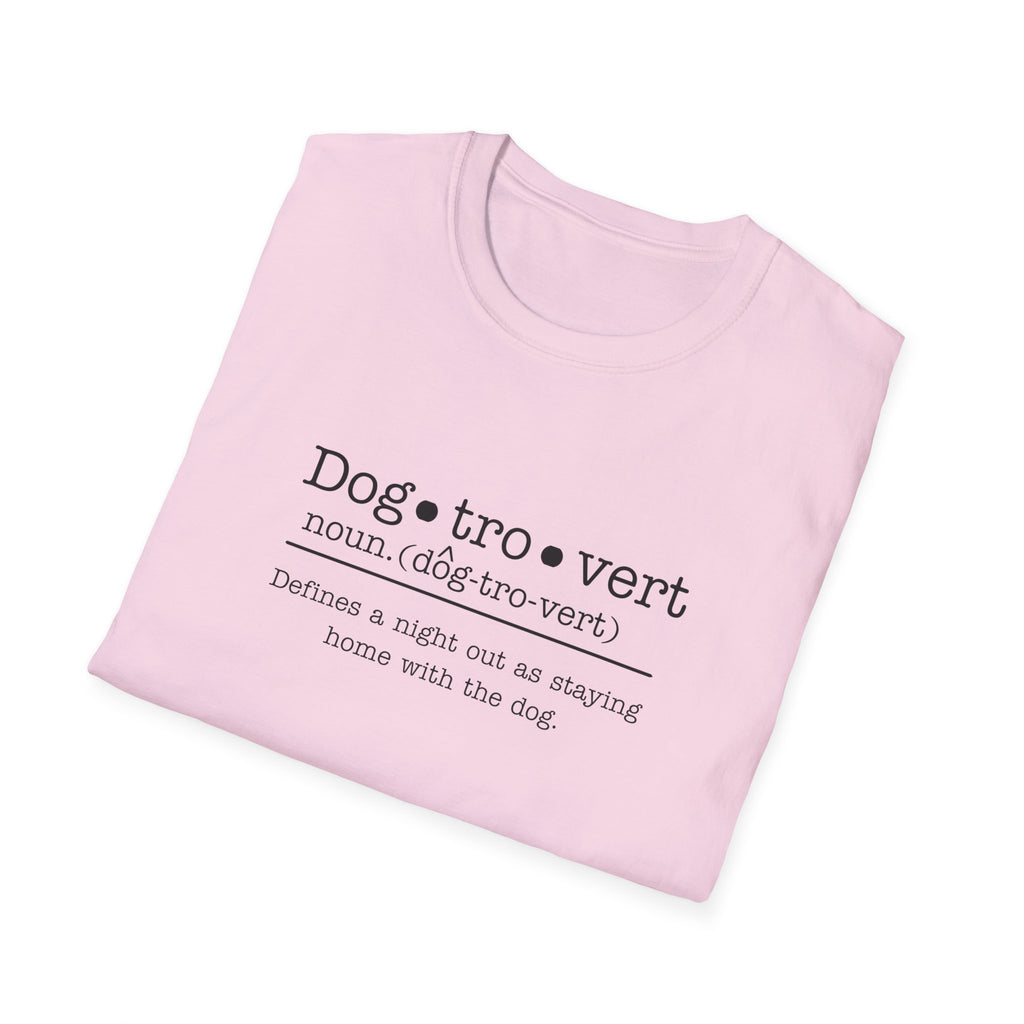 Dogtrovert Definition T-shirt. Defines a Night Out as a Night in...with the dog