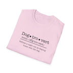 Dogtrovert Definition T-shirt. Defines a Night Out as a Night in...with the dog