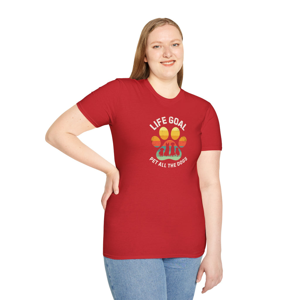 Life Goal: Pet All The Dogs T-Shirt | Funny Dog Lover Shirt