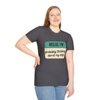 Hello, I'm  Probably Thinking About My Dog T-shirt