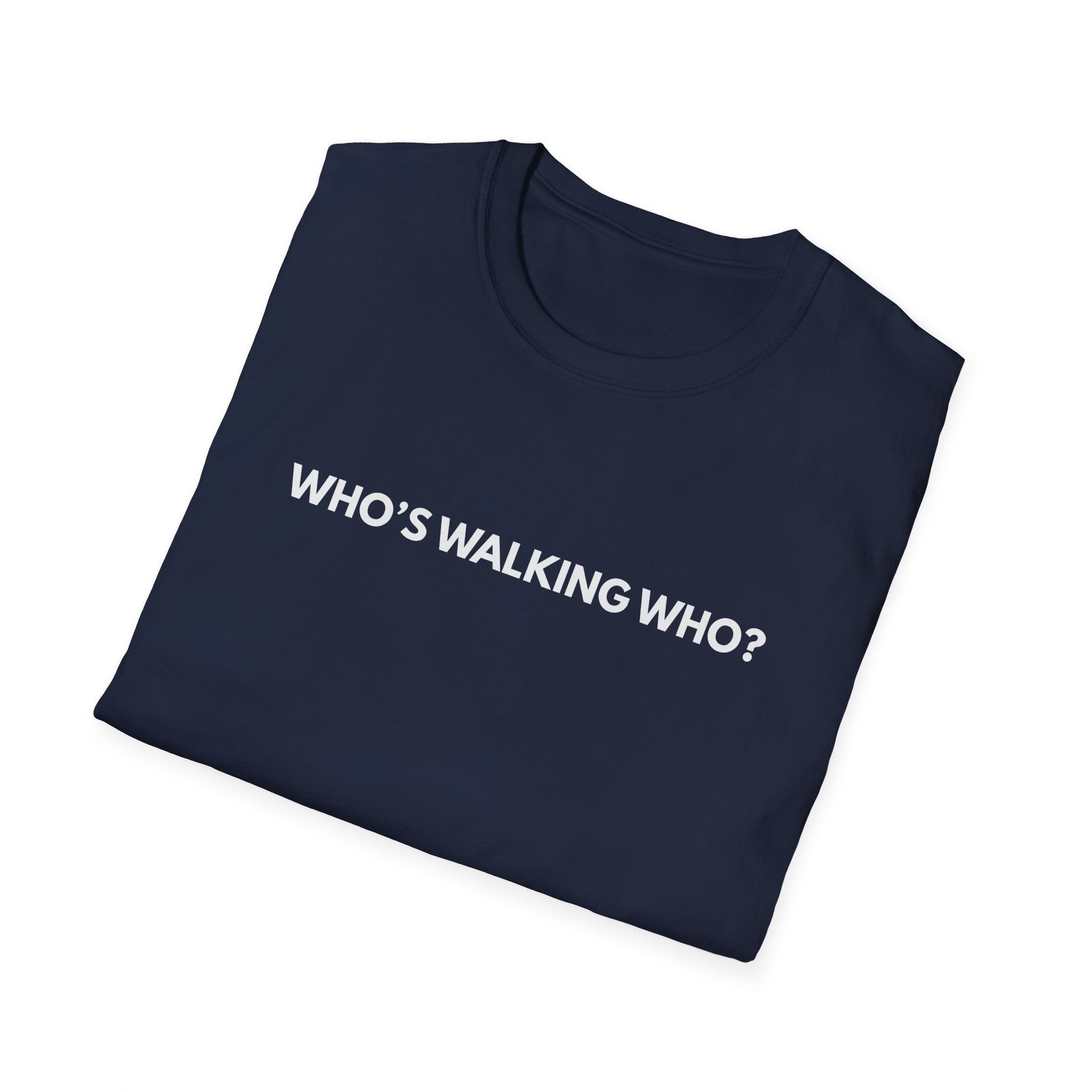 Who’s Walking Who T-shirt